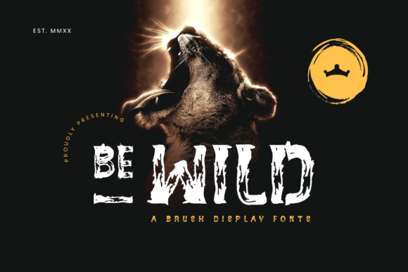 Be Wild: A Bold and Distinct Font for Creative Branding