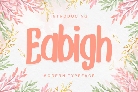 Eabigh: The Perfect Font for Handmade and Craft Projects