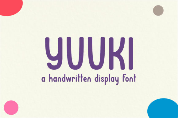 Yuuki: A Fun and Versatile Display Font for Crafters